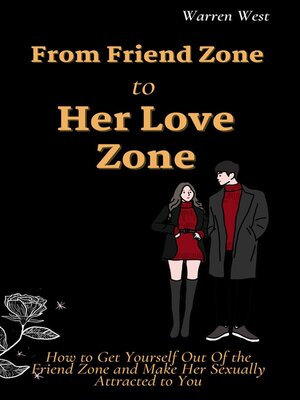 cover image of From Friend Zone to Her Love Zone